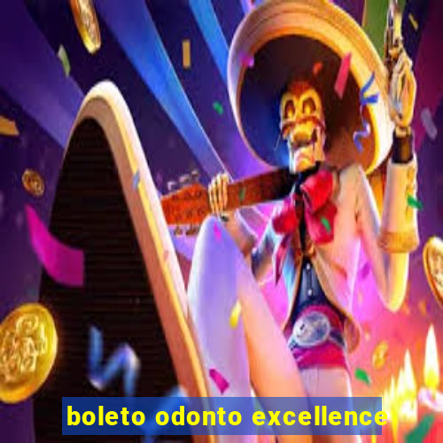 boleto odonto excellence